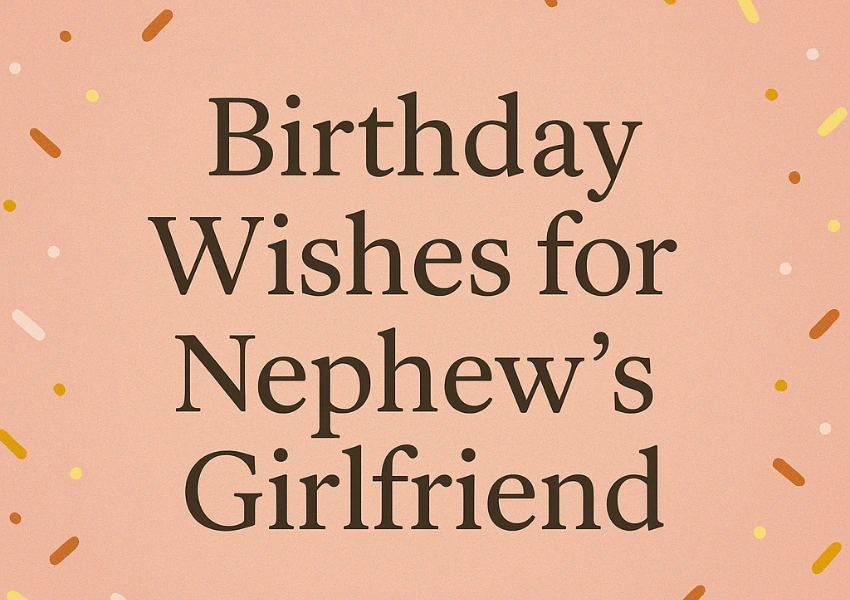 birthday wishes for nephews girlfriend