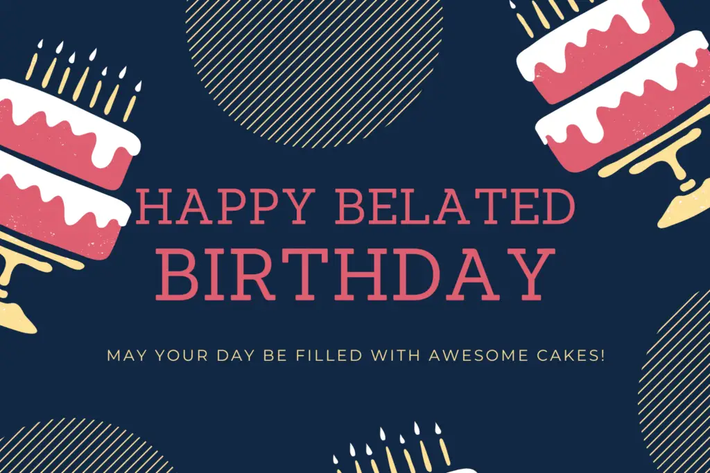 short belated birthday wishes