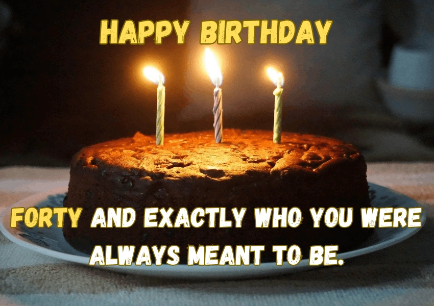 happy 40th birthday